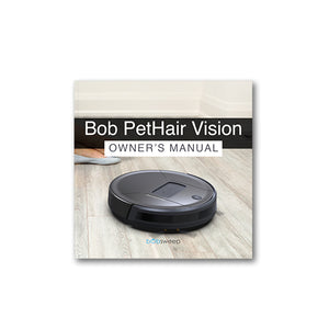 Bob PetHair Vision Owner's Manual